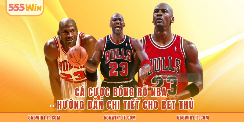Cá Cược Bóng Rổ NBA