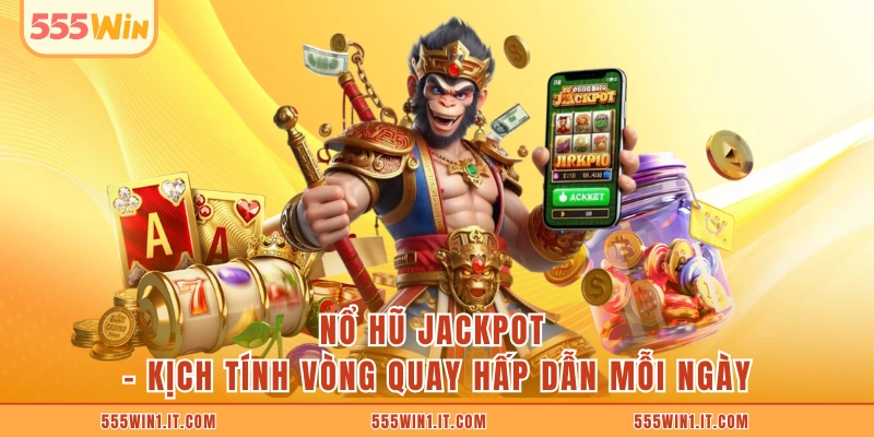Nổ Hũ Jackpot